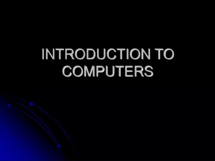 introduction to computers