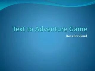 Text to Adventure Game