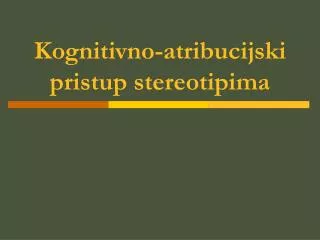 kognitivno atribucijski pristup stereotipima