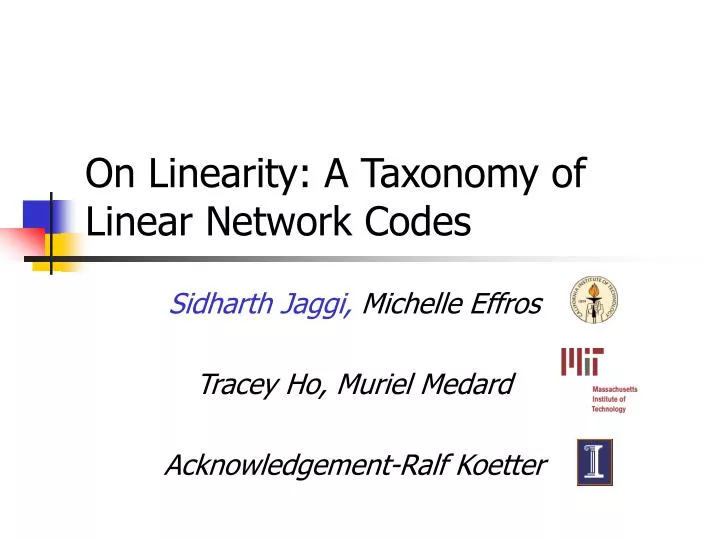 on linearity a taxonomy of linear network codes