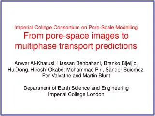 Imperial College Consortium on Pore-Scale Modelling