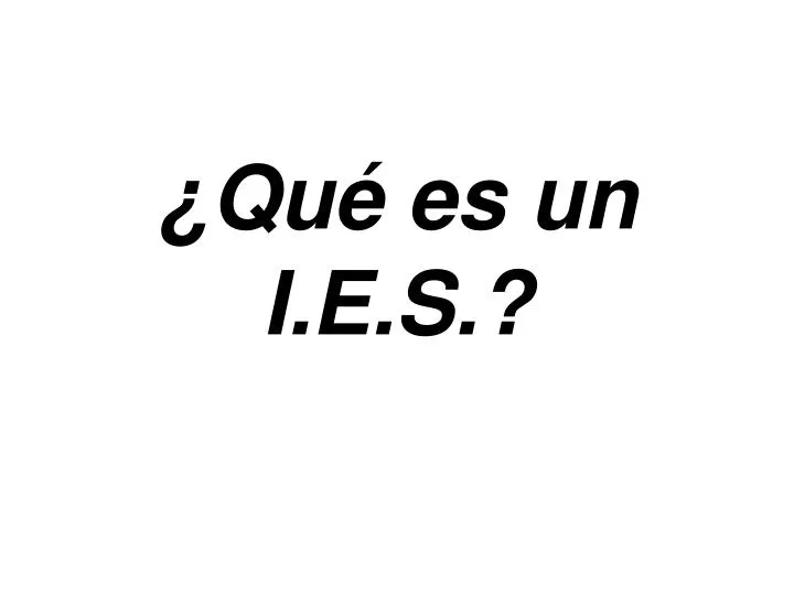 qu es un i e s