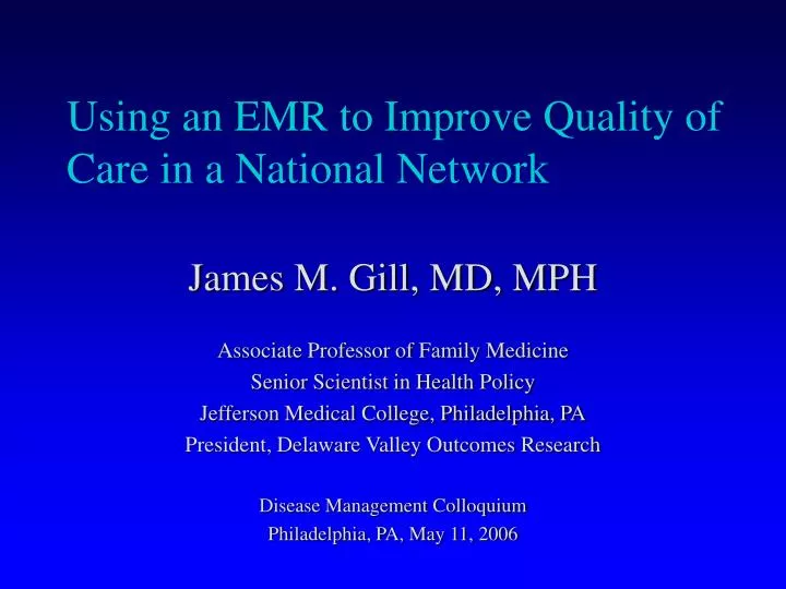 using an emr to improve quality of care in a national network