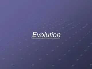 Evolution