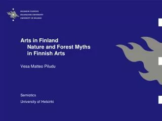 Arts in Finland Nature and Forest Myths in Finnish Arts
