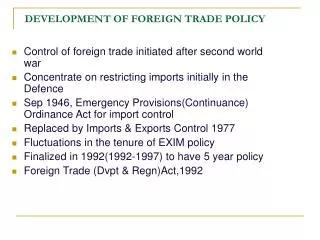 DEVELOPMENT OF FOREIGN TRADE POLICY