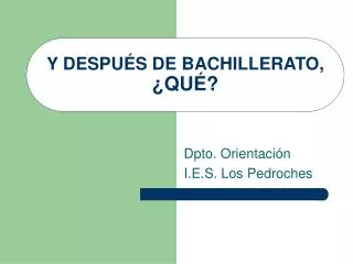 y despu s de bachillerato qu