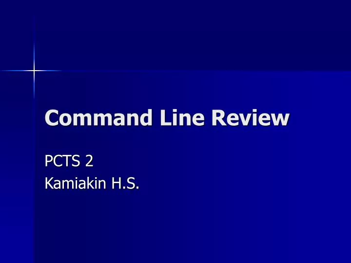 command line review