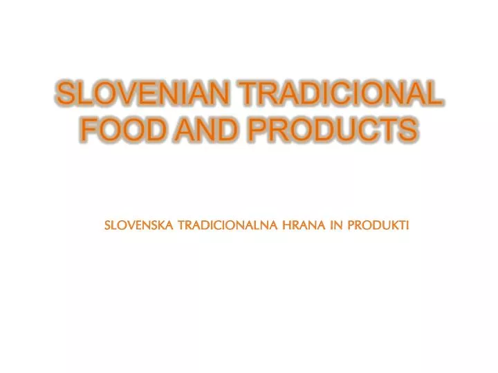 slovenian tradicional food and products
