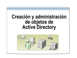 creaci n y administraci n de objetos de active directory