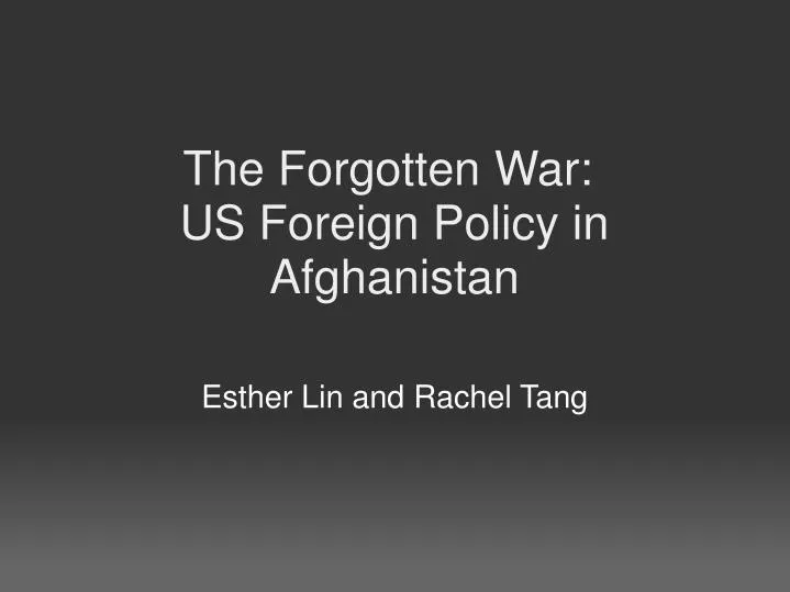 the forgotten war us foreign policy in afghanistan