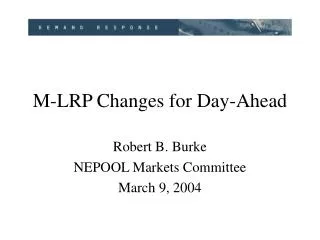 M-LRP Changes for Day-Ahead
