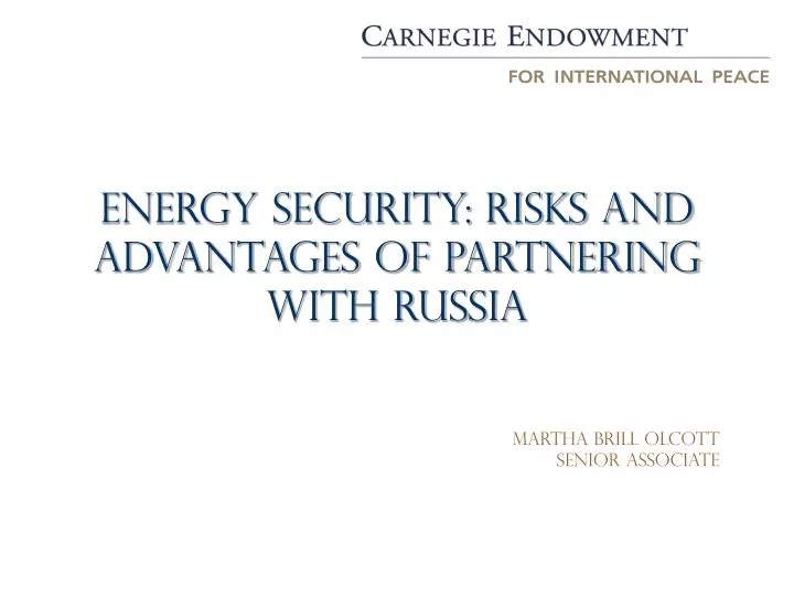 energy security risks and advantages of partnering with russia