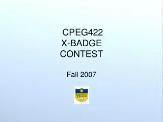 CPEG422 X-BADGE CONTEST