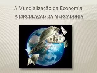 a mundializa o da economia