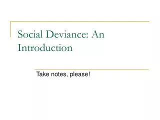 Social Deviance: An Introduction
