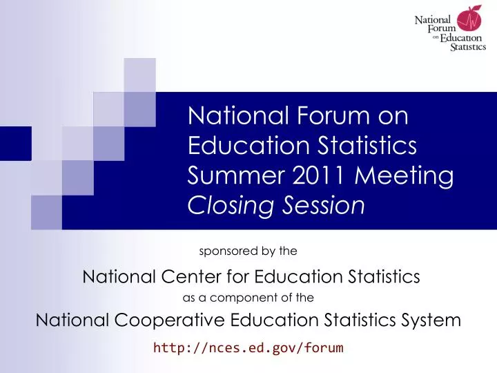 national forum on education statistics summer 2011 meeting closing session