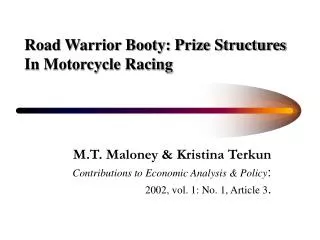 Road Warrior Booty: Prize Structures In Motorcycle Racing