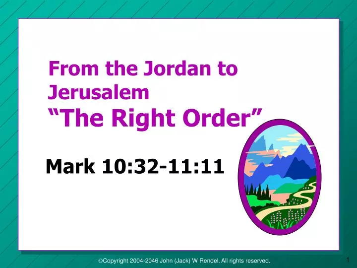 from the jordan to jerusalem the right order