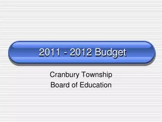 2011 - 2012 Budget