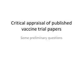 Critical appraisal of published vaccine trial papers