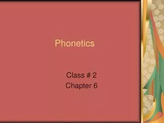 Phonetics