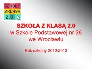 szko a z klas 2 0 w szkole podstawowej nr 26 we wroc awiu