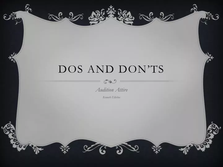 dos and don ts