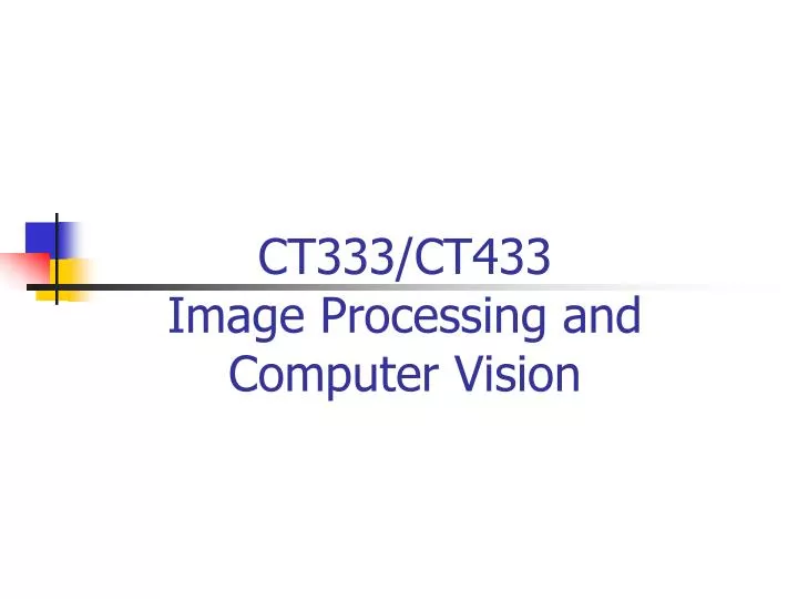 ct333 ct433 image processing and computer vision