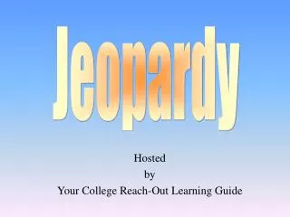 Hosted by Your College Reach-Out Learning Guide