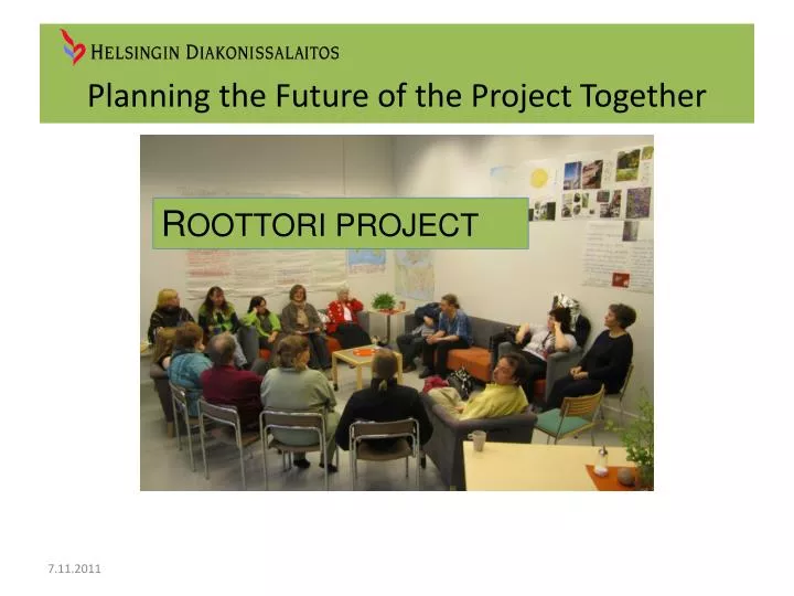 planning the future of the project together