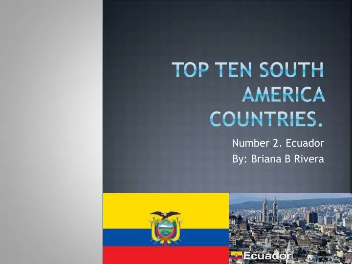 top ten south america countries