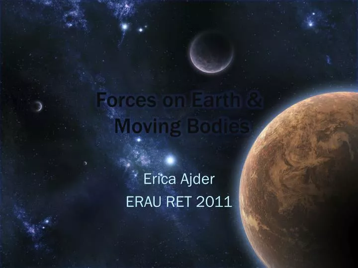 forces on earth moving bodies