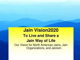 Jain Vision2020 To Live and Share a Jain Way of Life
