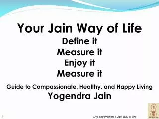 Your Jain Way of Life Define it Measure it Enjoy it Measure it