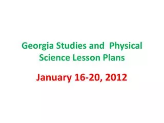Georgia Studies and Physical Science Lesson Plans