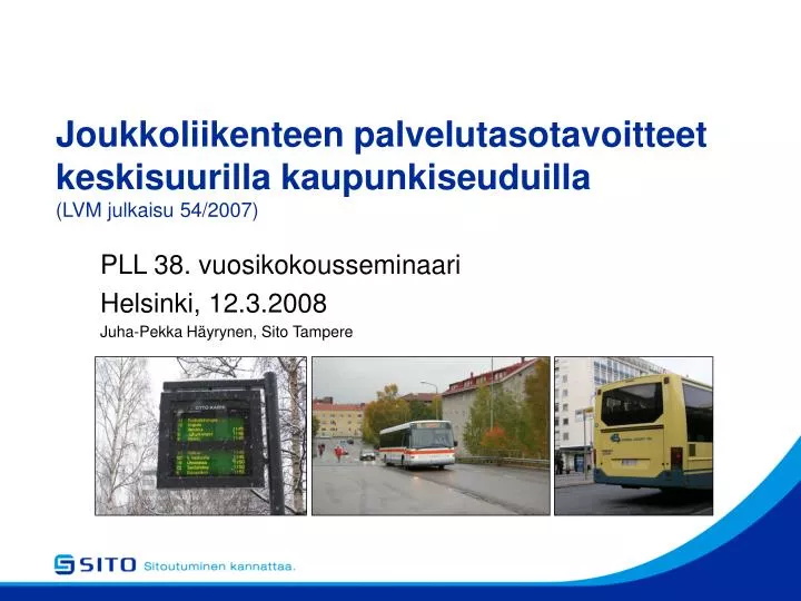 joukkoliikenteen palvelutasotavoitteet keskisuurilla kaupunkiseuduilla lvm julkaisu 54 2007