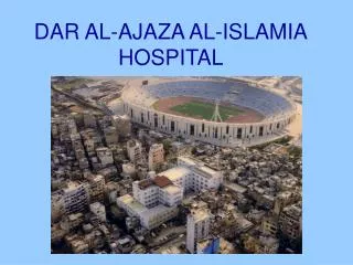 DAR AL-AJAZA AL-ISLAMIA HOSPITAL