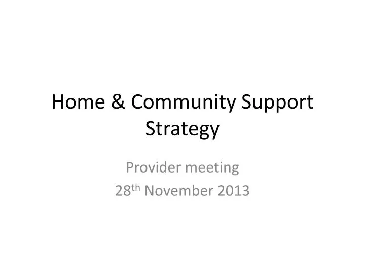 home community support strategy