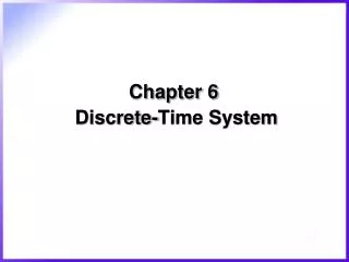 Chapter 6 Discrete-Time System