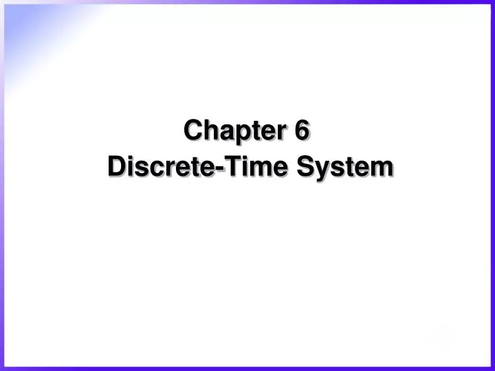 chapter 6 discrete time system
