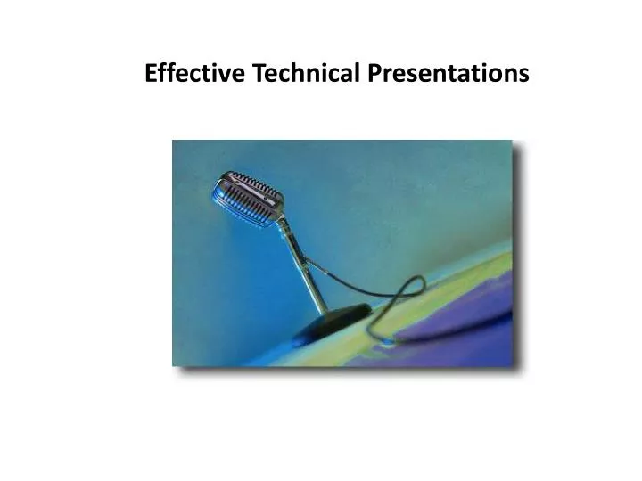 effective technical presentations