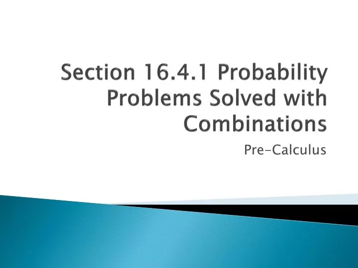 section 16 4 1 probability problems solved with combinations
