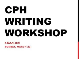 CPH Writing Worksho p
