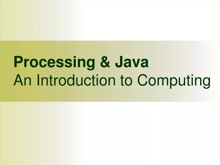 processing java an introduction to computing