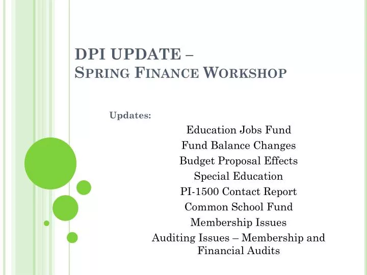 dpi update spring finance workshop