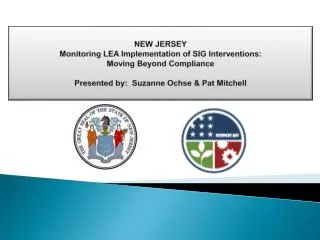NEW JERSEY Monitoring LEA Implementation of SIG Interventions: