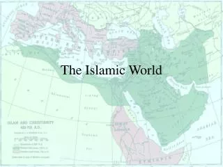 The Islamic World