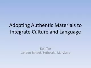 adopting authentic materials to integrate culture and language