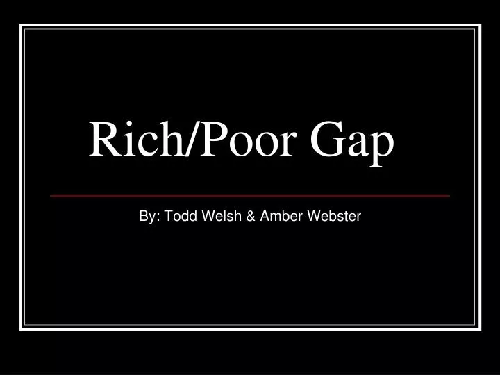 rich poor gap